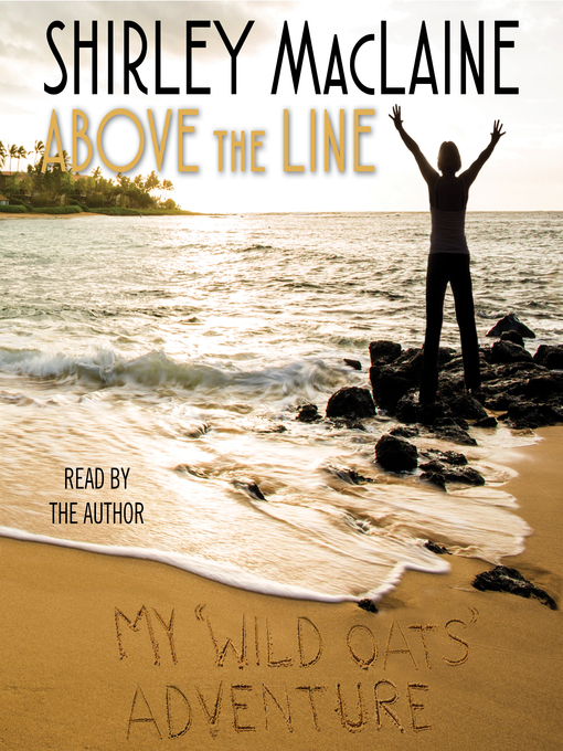Title details for Above the Line by Shirley MacLaine - Wait list